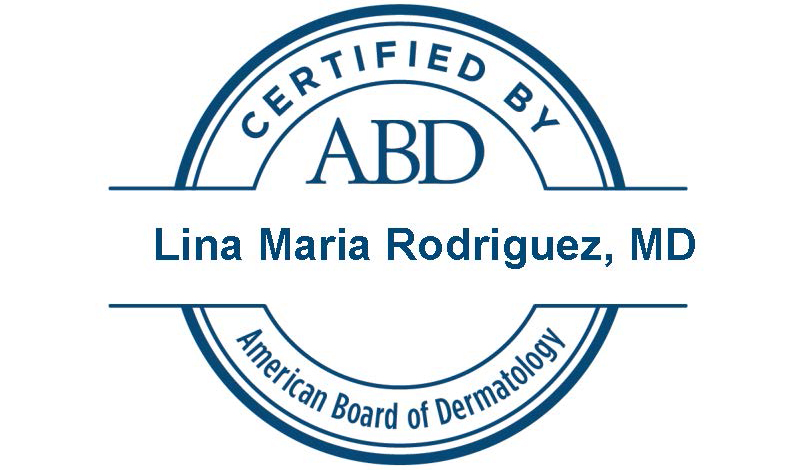 Certified by the American Board of Dermatology