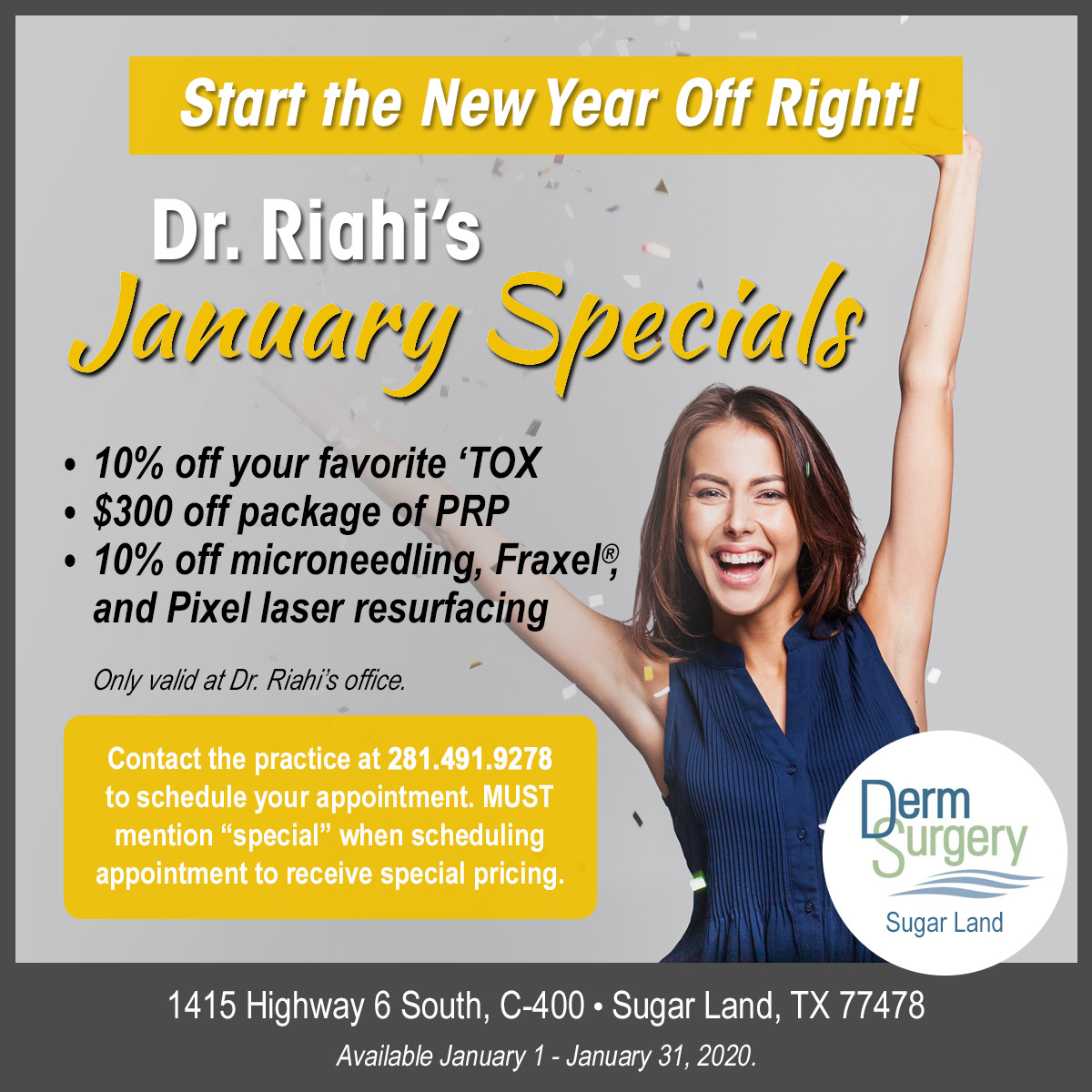 Dr. Riahi's January Special