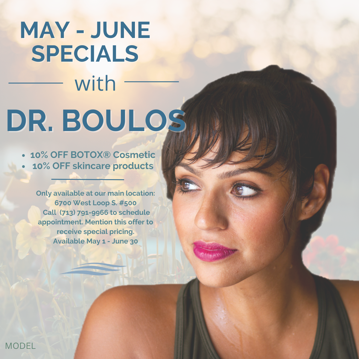 Dr. Boulos's May - June 2024 Specials
