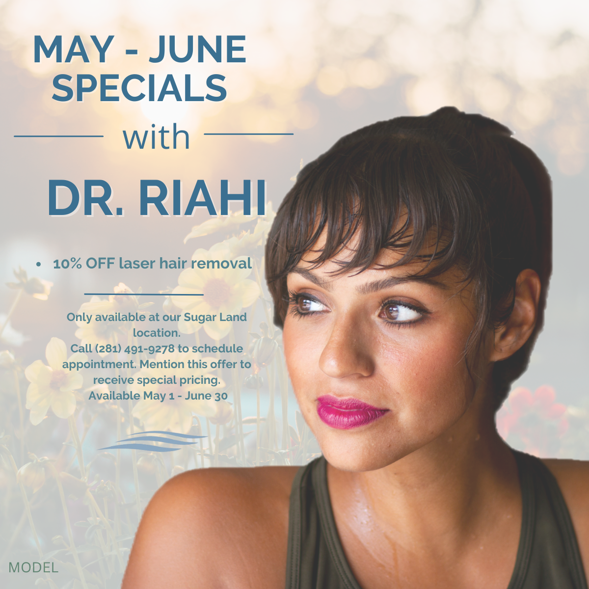 Dr. Riahi's May - June 2024 special